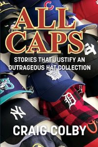 Stories That Justify an Outrageous Hat Collection by Craig Colby @ North York Central Library, Room 1